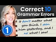 Video thumbnail for Correct the Errors in English Grammar | Can you find the mistakes in these 10 sentences?