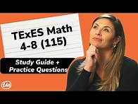 Video thumbnail for TExES Math 4-8 (115) Study Guide and Practice Questions