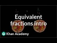 Video thumbnail for Intro to equivalent fractions | Fractions | 4th grade | Khan Academy