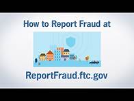 Video thumbnail for How to Report Fraud at ReportFraud.ftc.gov | Federal Trade Commission