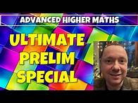 Video thumbnail for Advanced Higher Maths PRELIM Ultimate Exam Revision Guide | Everything in 2 Hours!