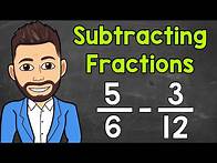Video thumbnail for Subtracting Fractions with Unlike Denominators | Math with Mr. J