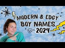 Video thumbnail for MODERN & EDGY BOY NAMES 2024: Unique Baby Name Ideas for Boys