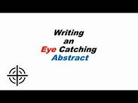 Video thumbnail for Writing an Eye-Catching Abstract | An Easy Guide