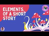 Video thumbnail for Elements of a Short Story - Grade 9