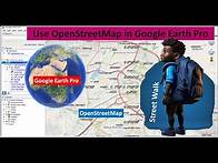 Video thumbnail for Use OpenStreetMap in Google Earth Pro | Connect OSM to Google Earth