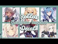 Video thumbnail for ROBLOX || Bloxburg & Royale High ~ Genshin Impact Decals Ids (Part 3)