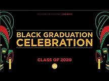 Video thumbnail for CSULB Black Graduation Celebration, Class of 2020