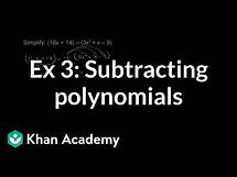 Video thumbnail for Example 3: Subtracting polynomials | Algebra I | Khan Academy
