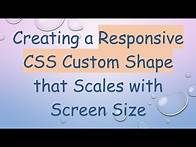 Video thumbnail for Creating a Responsive CSS Custom Shape that Scales with Screen Size