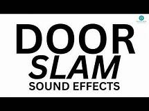 Video thumbnail for DOOR SLAM SOUND EFFECTS - Free Download