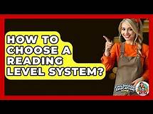 Video thumbnail for How To Choose A Reading Level System? - Childhood Education Zone