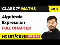 Video thumbnail for Class 7 Maths Chapter 12 | Algebraic Expressions Full Chapter Explanation & Exercise