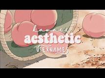 Video thumbnail for kawaii aesthetic usernames | soft username 🍑