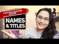 Video thumbnail for Capitalizing Names and Titles - Capitalization Rules | CSE, IELTS, and UPCAT Review