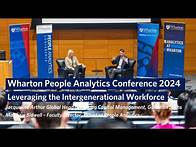 Video thumbnail for Leveraging the Intergenerational Workforce – Wharton People Analytics Conference 2024