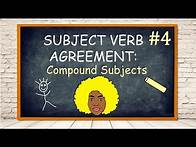 Video thumbnail for SUBJECT VERB AGREEMENT #4: Compound Subjects | Making subjects and Verbs Agree