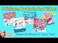 Video thumbnail for 🦄 Kids Book Read Aloud: 5 UNICORN BOOKS IN ONE VIDEO! Almost 25 Minutes of Story Time