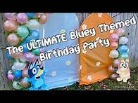 Video thumbnail for The ULTIMATE Bluey themed birthday party - DIYed and on a Budgey
