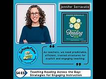 Video thumbnail for S4E5: Teaching Reading Across the Day: Strategies for Engaging Instruction with Jennifer Serravallo