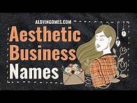Video thumbnail for Aesthetic Business Names: 333+ Best & Catchy Name Ideas To Start Your Aesthetic Business.