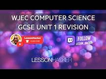 Video thumbnail for Year 11 WJEC Computer Science GCSE Unit 1 Last Minute Revision LIVE