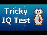 Video thumbnail for IQ Test Tricky | 10 Most Popular Tricky Questions