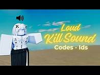 Video thumbnail for 40+ Loud Kill Sound Codes/IDs | ROBLOX