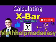 Video thumbnail for Finding X Bar in Statistics Video | Mathhelpmadeeasy