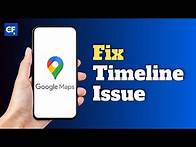 Video thumbnail for How to Fix Google Maps Timeline Issue