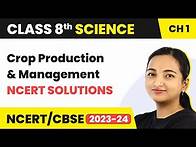Video thumbnail for Chapter 1 Class 8 Science | NCERT Solutions - Crop Production and Management | Class 8 Science