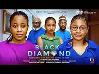 Video thumbnail for BLACK DIAMOND - ERICA NLEWEDIM, PEARL SHIM, LISA JOANS, TONY GOODMAN latest 2025 nigerian movie