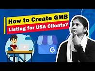 Video thumbnail for Create Google My Business Listing for US Clients - How to Find Guidelines for USA