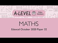 Video thumbnail for A-level Maths - Paper 32 October 2020 | PMT Education