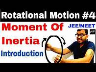 Video thumbnail for Class 11 chapter 7 || Rotational Motion 04 || Moment Of Inertia - Introduction ||
