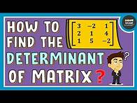 Video thumbnail for How to Find the Determinant of 3x3 Matrix?