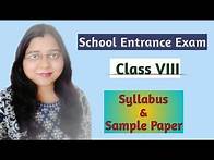 Video thumbnail for Class 8 Admission Test Syllabus & Sample Test Paper II Math, English, Science II Entrance Exam Guide