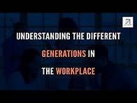 Video thumbnail for Understanding Generations in the Workplace: Gen X, Gen Y, and Gen Z
