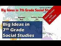 Video thumbnail for Big Ideas in 7th Grade Social Studies (outdated - see description for link to new version)