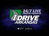 Video thumbnail for IDriveArkansas com Now with LIVE Traffic Cameras!