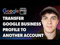 Video thumbnail for How to Transfer Google Business Profile to Another Account (Full 2024 Guide)