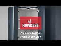Video thumbnail for Howdens Premium Cabinet Installation Guide
