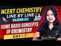 Video thumbnail for Some Basic Concept of Chemistry | NCERT Chemistry Line by Line | Class 11 | Sonia Mam Chemistry