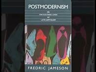 Video thumbnail for Postmodernism Fredric Jameson
