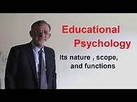 Video thumbnail for Education Psychology- its nature , scope and functions