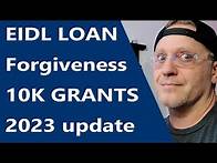 Video thumbnail for EIDL Loan forgiveness EIDL 10K Grants 2023 for all locations EIDL SBA Small Business Update
