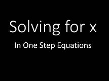 Video thumbnail for Solve for x in One Step (Simplifying Math)