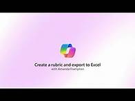 Video thumbnail for Create a rubric with Microsoft Copilot