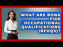 Video thumbnail for What Are Bona Fide Occupational Qualifications (BFOQs)? - Job Success Network