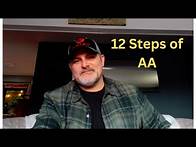 Video thumbnail for A Breakdown of the 12 Steps of Alcoholics Anonymous (AA)